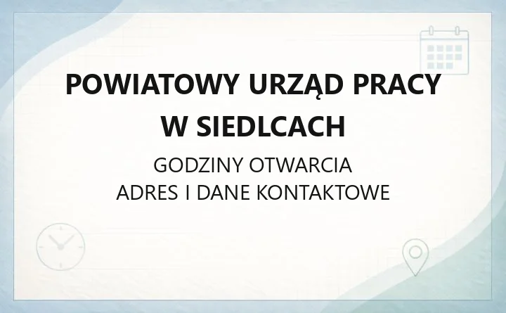 Powiatowy Urząd Pracy w Siedlcach - kontakt, rejestracja, wsparcie dla bezrobotnych i pracodawców