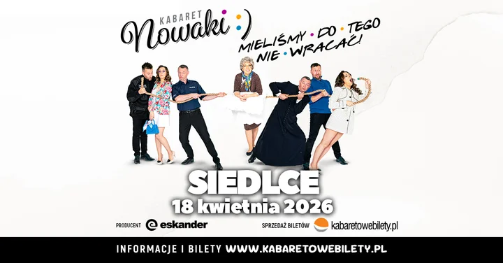 Grafika promocyjna wydarzenia Kabaret Nowaki — „Mieliśmy do tego nie wracać!” w Siedlcach