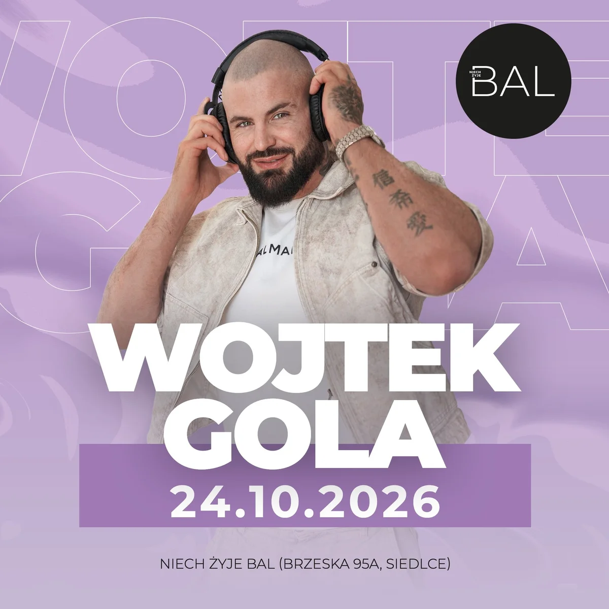 Grafika promocyjna wydarzenia Niech żyje BAL: Wojtek Gola