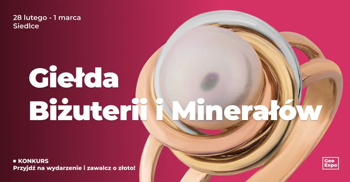 Grafika promocyjna wydarzenia Giełda Biżuterii, Minerałów i Skamieniałości (GeoExpo) — Siedlce, 28 lutego–1 marca 2026