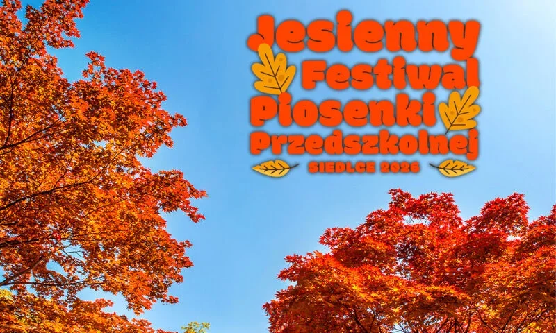 Grafika promocyjna wydarzenia IX Jesienny Festiwal Piosenki Przedszkolnej