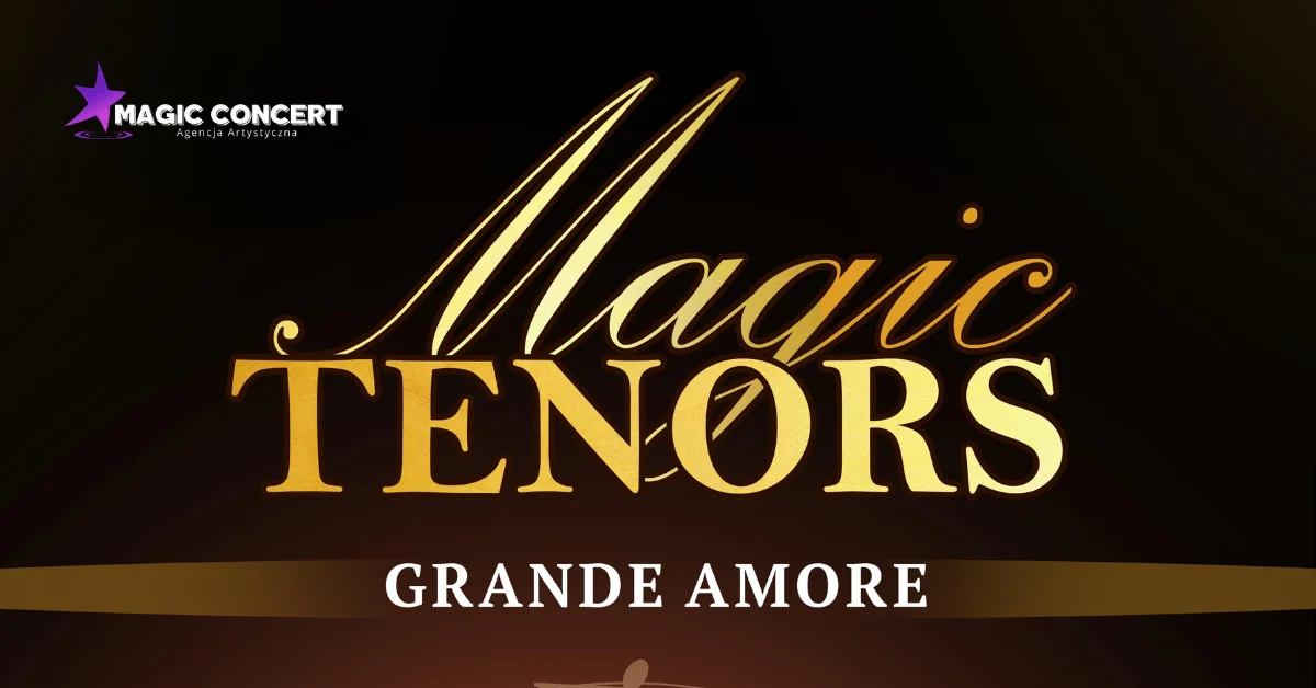 Grafika promocyjna wydarzenia Koncert Magic Tenors w Siedlcach – nowy program i wyjątkowe aranżacje