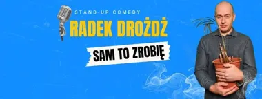 Grafika promocyjna wydarzenia Sam to zrobię — Radek Drożdż w Siedlcach