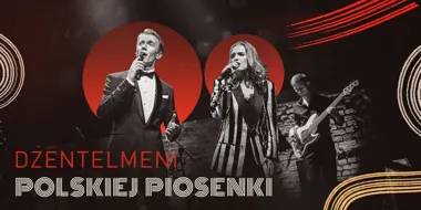 Grafika promocyjna wydarzenia Dżentelmeni Polskiej Piosenki — koncert w Siedlcach