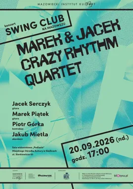 Grafika promocyjna wydarzenia Swing Club na Mazowszu - koncert Marek & Jacek Crazy Rhythm Quartet