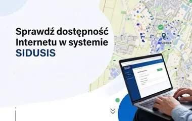 SIDUSIS pokaże, jaki Internet jest dostępny pod adresem w Siedlcach