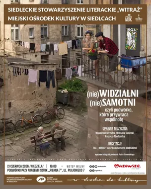 Podwórko, które przywraca wspólnotę - Siedlecka Grupa Literacka „Witraż" zaprasza na sentymentalną podróż w czasie