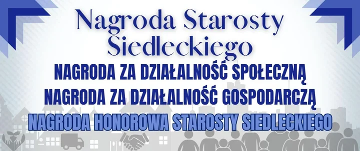 Nabór do Nagrody Starosty Siedleckiego – wyróżnienia dla zasłużonych